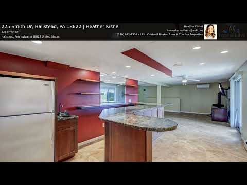 225 Smith Dr, Hallstead, PA home video tour