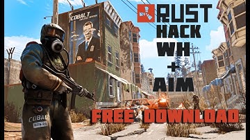 Rust Hack | Rust cheat | ESP, AIMBOT | RUST HACK FREE DOWNLOAD 2022