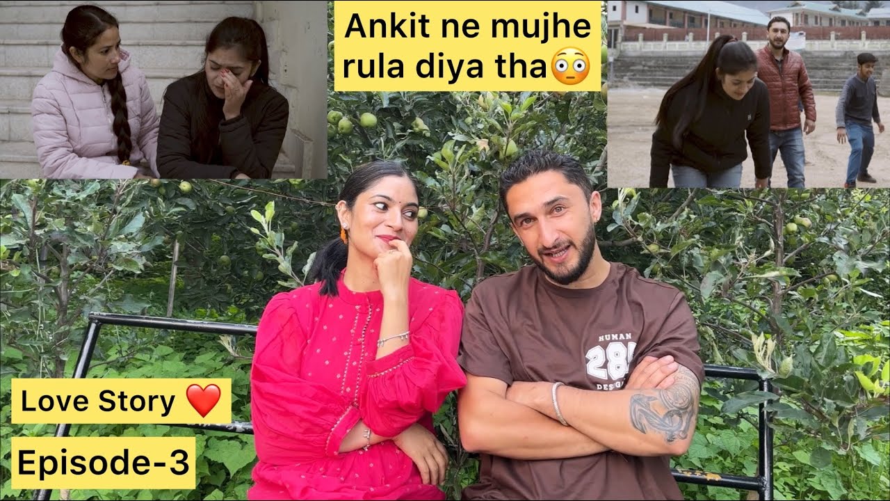 Love Story Episode-3 | Neha and Ankit | Mountain Girl Love Story