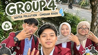 Vlog Group 4 "Water Pollution - Cimekar River"