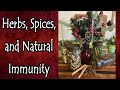 Natural Immunity, Herbs and Spices