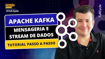 Apache Kafka: Mensageria e Stream de dados. Tutorial passo a passo.