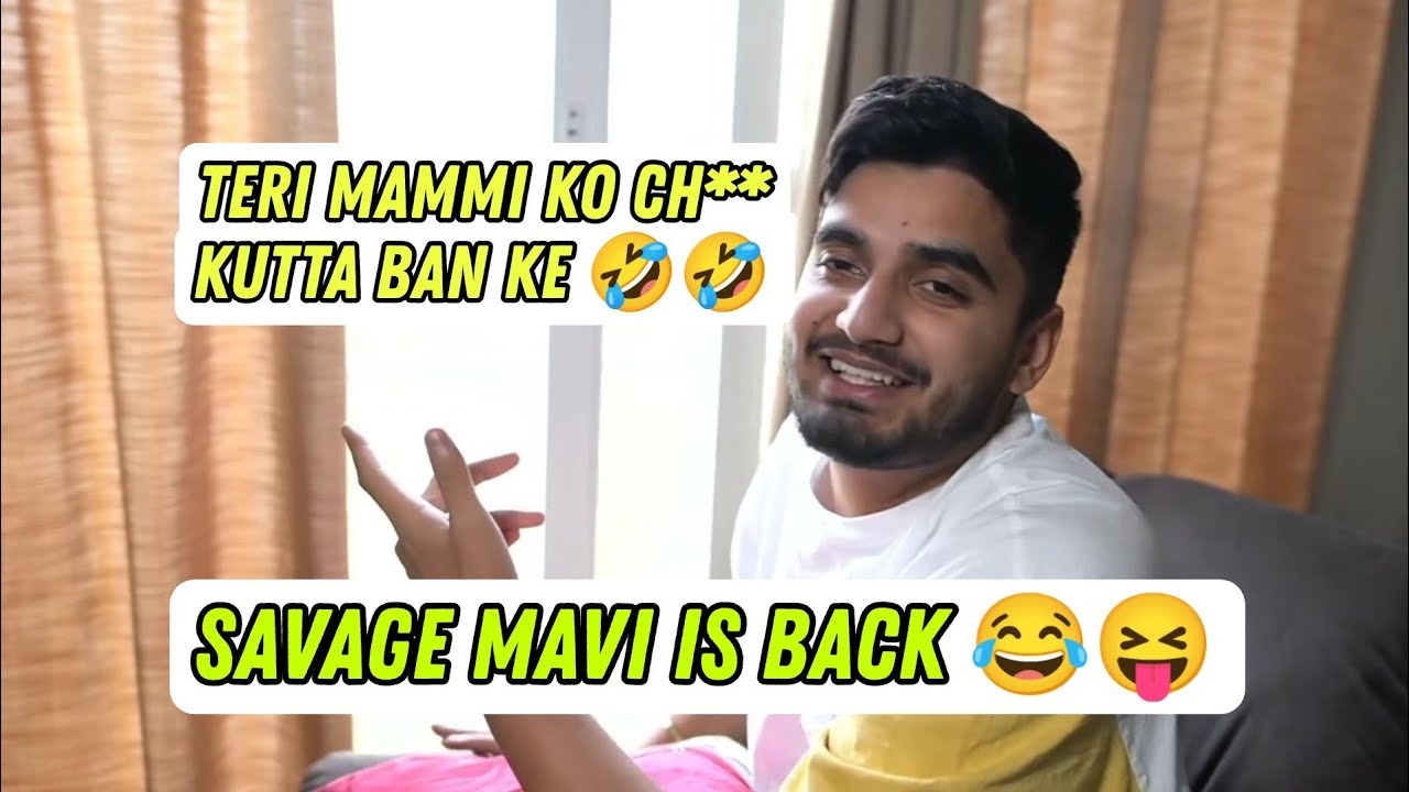 Savage Mavi Is Back 😂😝 | Mavi Full Toxic 🤣 | TeamXSpark 