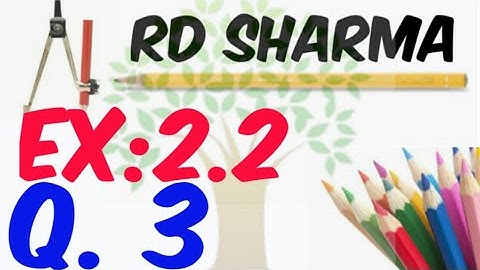 Polynomials Ex 2.2, Q - 3, Maths CBSE  10th R D Sharma.