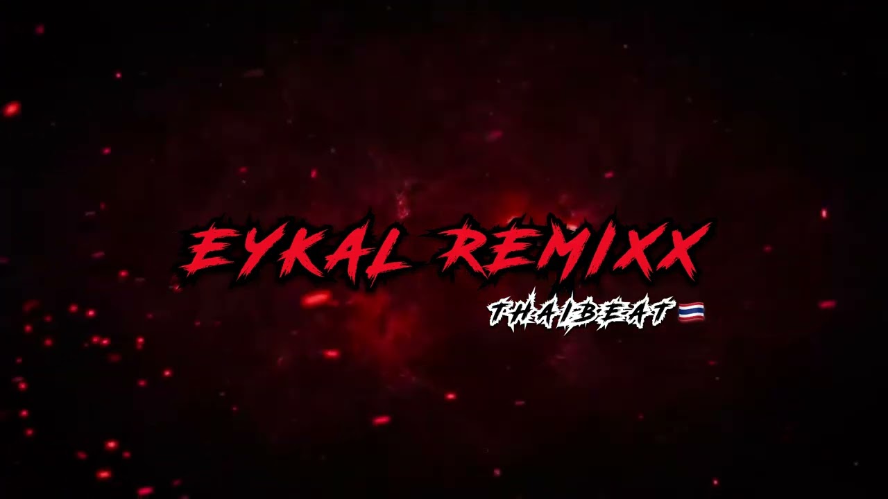 WELCOME THAIBEAT V1 2K26 🇹🇭 - EYKAL REMIXX 