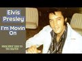 Elvis Presley - I'm Movin' On - From First Take to the Master