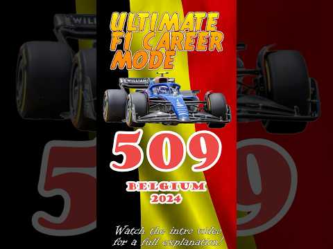 Ultimate F1 Career Mode #509 - Belgium 2024
