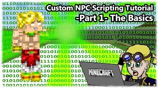 How To Script Custom NPCs (1.7.10) =Part 1= The Basics Net Worth
