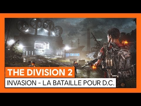 The Division 2 - INVASION - LA BATAILLE POUR D.C. [OFFICIEL]