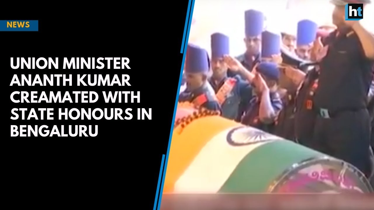 Union Minister Ananth Kumar creamated with state honours in Bengaluru