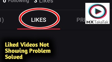 Fix MX Takatak Liked Videos Not Showing Problem Solved