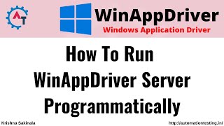 Celebrity 11. WinAppDriver Tutorial |  How to Start WinAppDriver Server Programmatically Profile