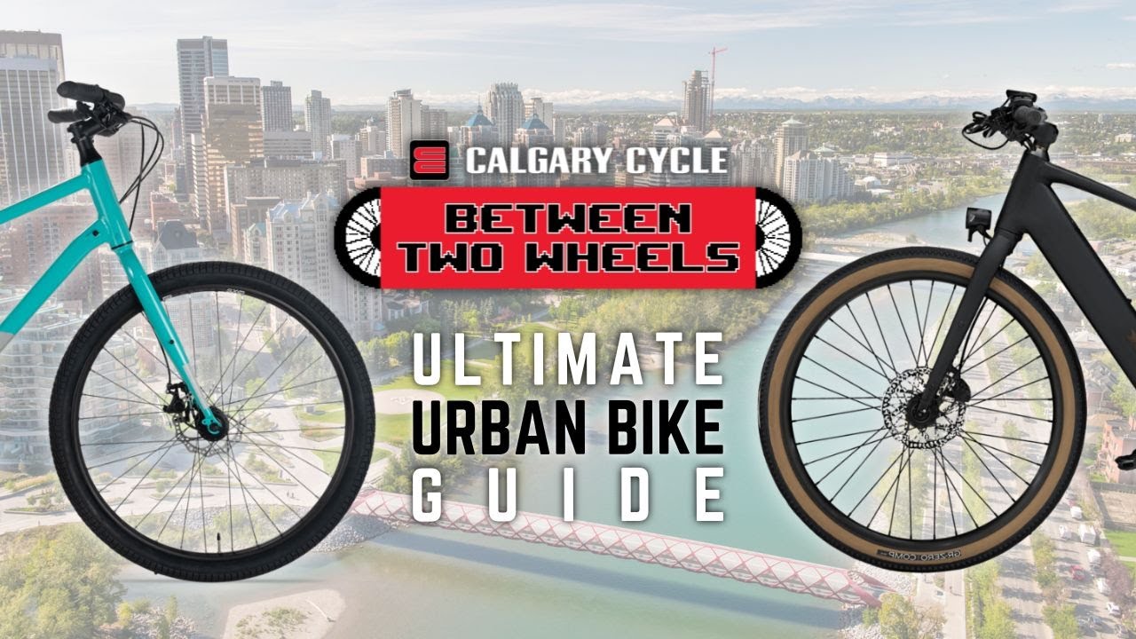 Between Two Wheels - Ep.30: THE ULTIMATE URBAN BIKE GUIDE! - YouTube
