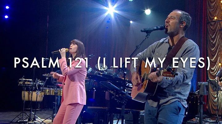 Psalm 121 (I Lift My Eyes) LIVE - Kristyn Getty, J...