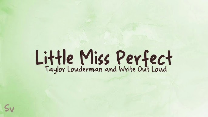 Taylor Louderman Little Miss Perfect Sheet Music in F# Major