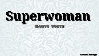 Superwoman  - Karyn White(Lyrics)