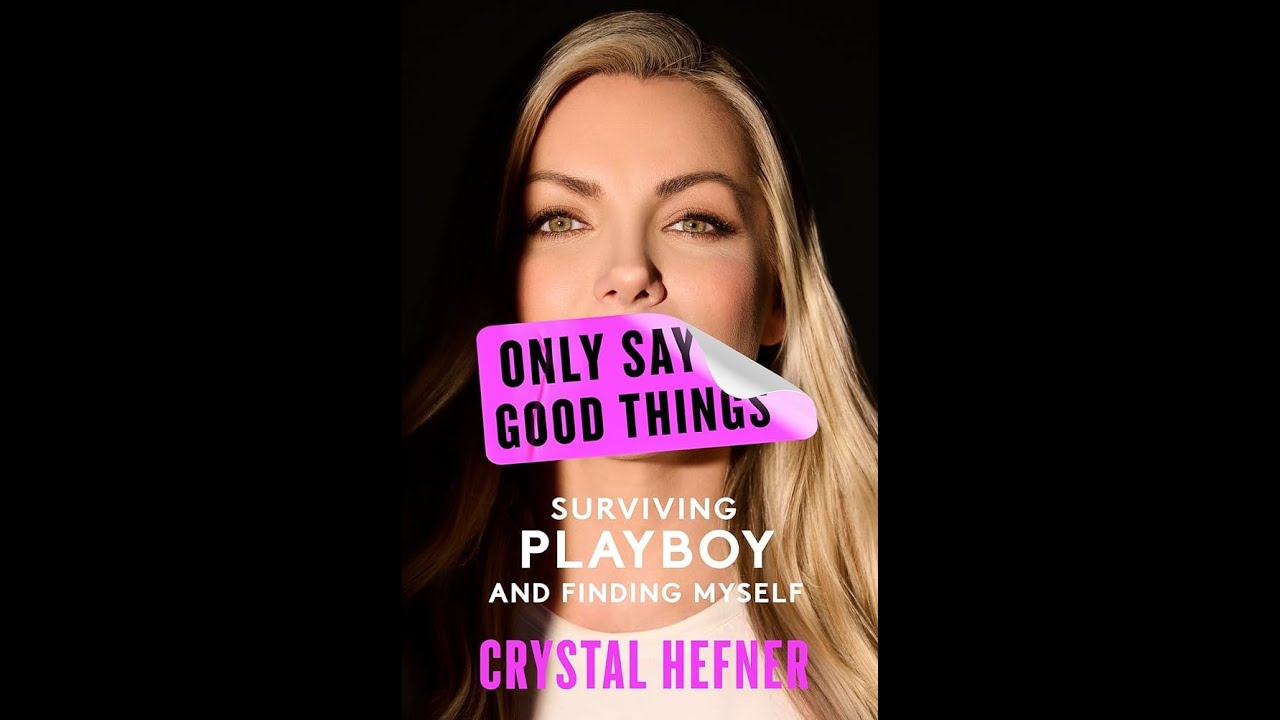 Only Say Good Things Book Review - Crystal Hefner - YouTube