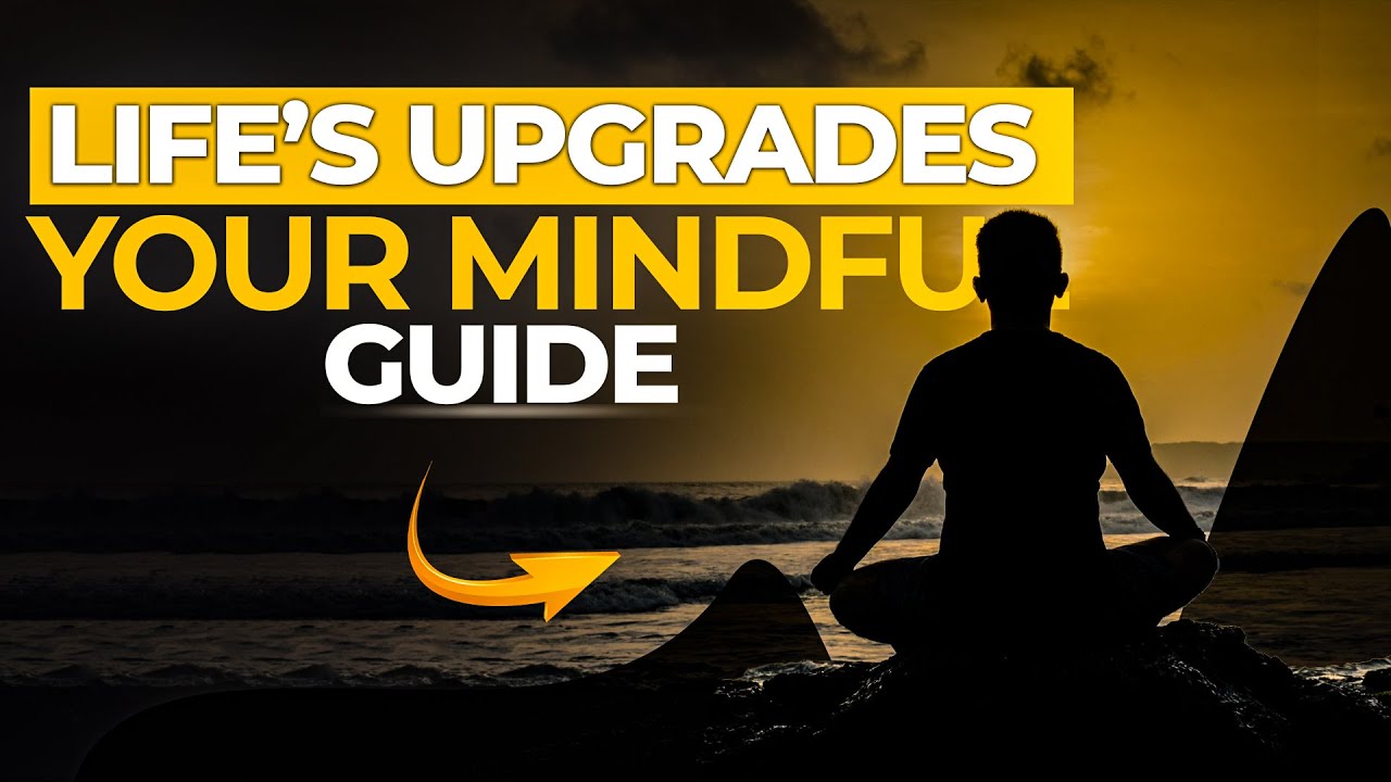 Life's Upgrades Your Mindful Guide - Mind Magnet Mingle - YouTube