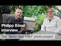 Die berliner mauer 1984 von westen aus gesehen  interview with photographer philipp bsel