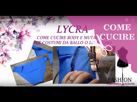 LYCRA - COME CUCIRE!