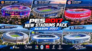 🔥 PES 2017 NEW STADIUM PACK SEASON 2027!