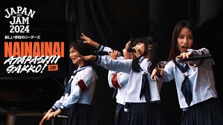 Atarashii Gakko  Nainainai  Jam2024 
