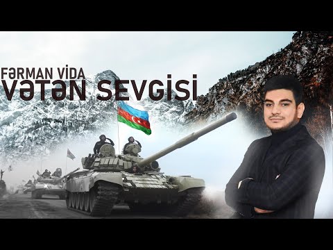 Fərman Vida - Vətən sevgisi
