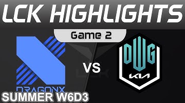 DRX vs DK Highlights Game 2 LCK Summer Season 2022 W6D3 DragonX vs DWG KIA by Onivia