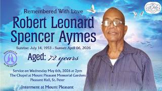 Live Stream of Funeral Service for Robert Leonard Spencer Aymes