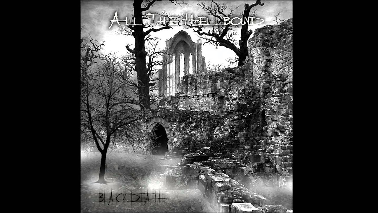 All The Hellbound - Black Death (2009) Full Album