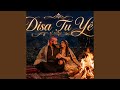 Dîsa Tu Yê 