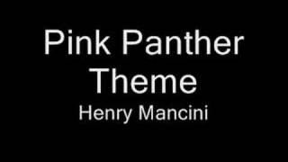 Pink Panther Theme-Henry Mancini