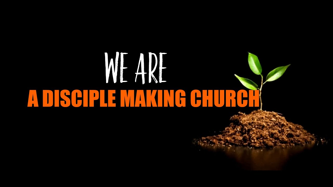 We are a Disciple Making Church - English Service - YouTube