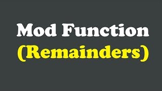 Remainders : Understanding Mod Function
