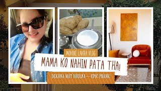 Mama–Mami Ka EPIC Reaction! Prank Totally Successful 😳😂 | Mohine Lakra #prankvideo 