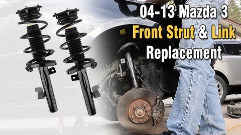 04-13 Mazda 3 - Front Strut and Sway Bar Link replacement