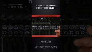 deconstruct MINIMAL [Tip#1: Basic Pattern Build-Up]