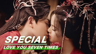 Making Special: Yang Chao Yue × Ryan Ding | Love You Seven Times | 七时吉祥 | iQiyi