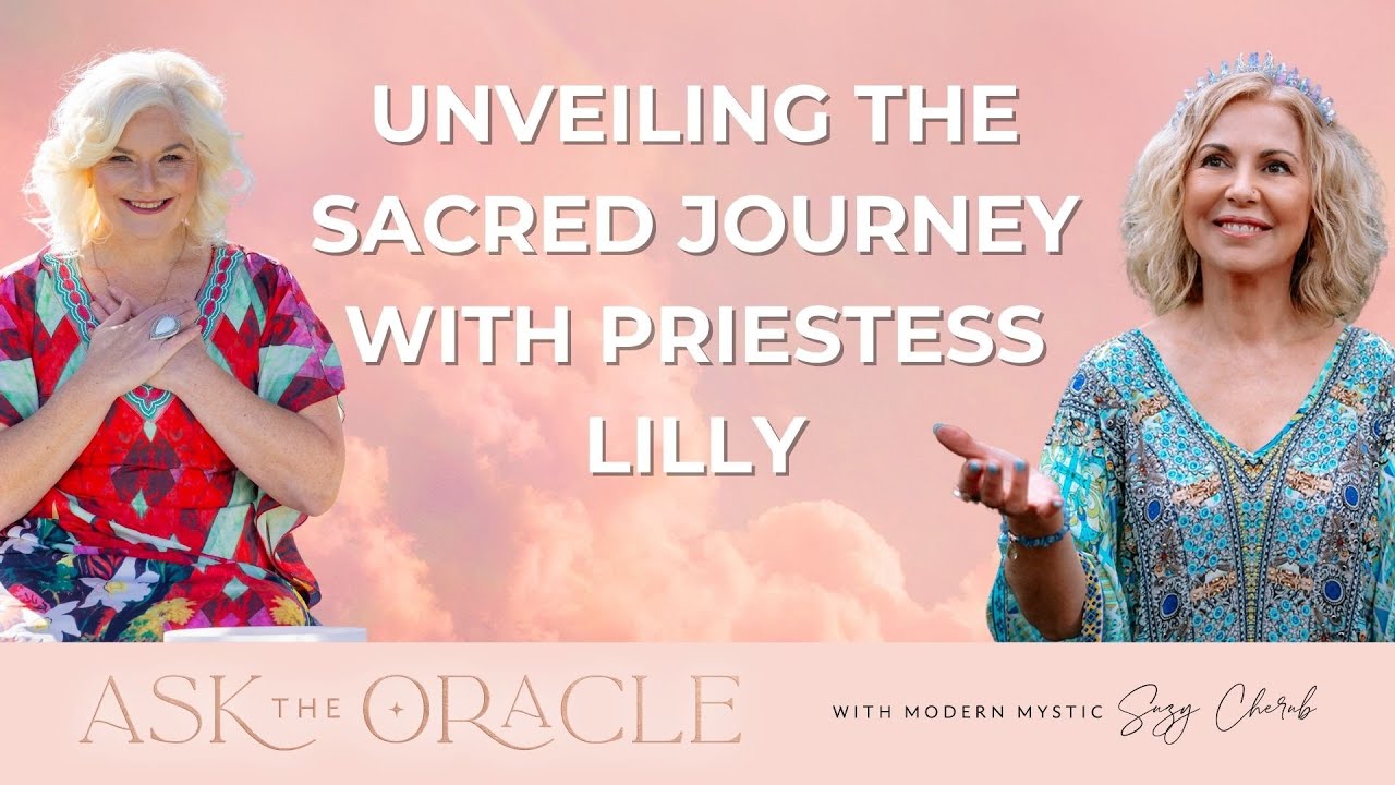 Unveiling the Sacred Journey An Intuitive Conversation with Priestess ...