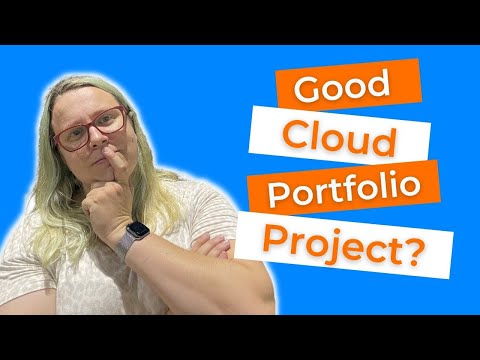What makes a great cloud computing portfolio project?