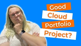 What makes a great cloud computing portfolio project? Profile