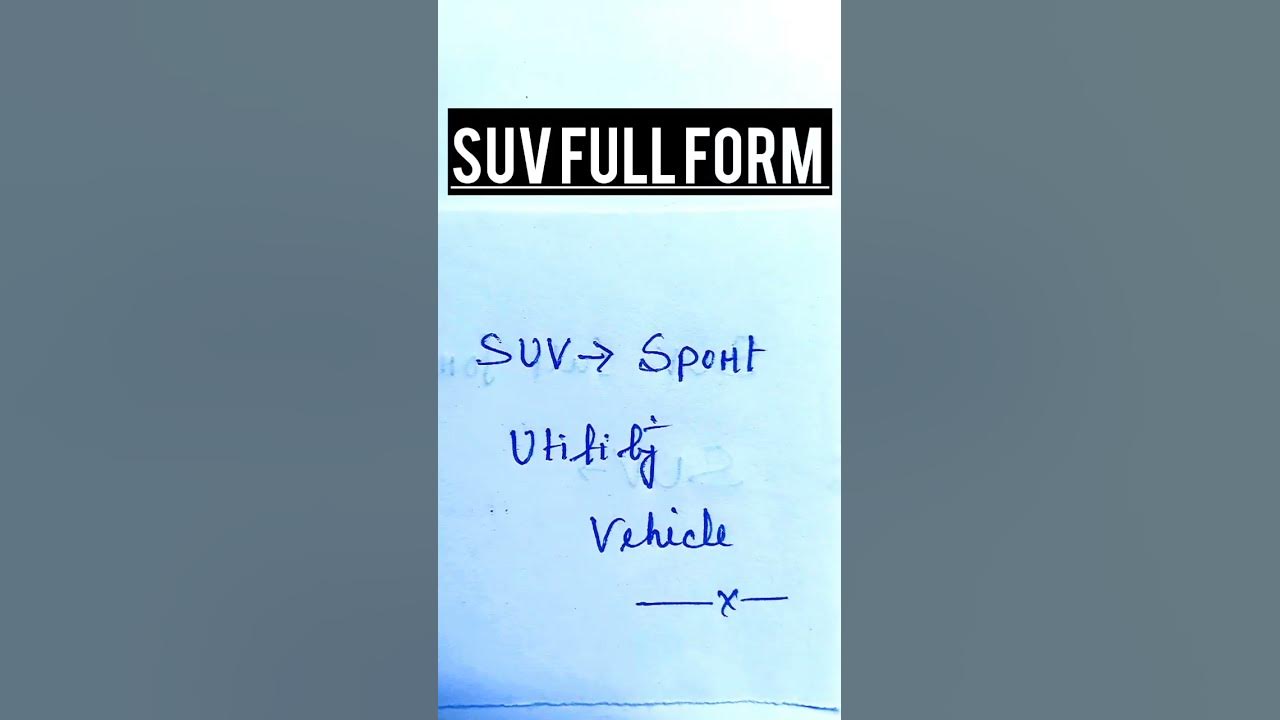 suv-full-form-what-is-the-full-form-of-suv-suv-ka-pura-nam-kya-hai