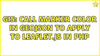 GIS: Call marker color in Geojson to apply to leaflet.js in php