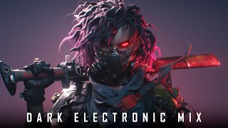 Dark Electronic Music / Bass Midtempo / Brutal Cyberpunk / Industrial / Cyber Music Mix 