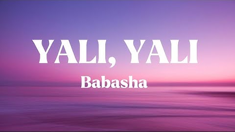 YALI, YALI- Babasha || versuri