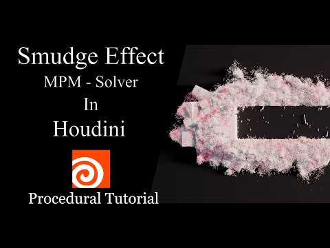Houdini MPM smudge effect Tutorial (Project files Included - Patreon)