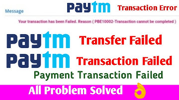 paytm transaction failed problem solve | paytm transaction failed |  payment failed in paytm