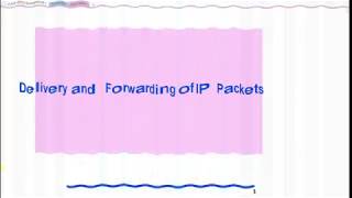 Routing Table Structure-   Delivery n forwarding of Packets