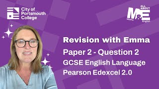 Understanding Q2 of Paper 2 (GCSE English Language, Pearson Edexcel 2.0)