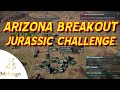 Jurassic world evolution 2  arizona breakout challenge  small area  wild dinos